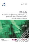 M&A. Crescita internazionale e premi per il controllo: Secondo Report Annuale. E-book. Formato PDF ebook