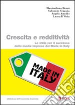 Crescita e redditività: Le sfide per il successo delle medie imprese del Made in Italy. E-book. Formato PDF ebook