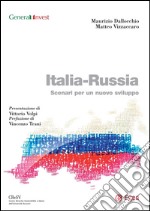 Italia - Russia: Scenari per un nuovo sviluppo. E-book. Formato PDF ebook