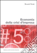 Economia della crisi d'impresa. E-book. Formato PDF ebook