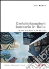 Cartolarizzazioni bancarie in Italia: Nuove frontiere dopo la crisi. E-book. Formato PDF ebook di Maria Mazzuca