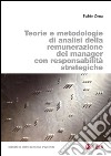 Teorie e metodologie di analisi della remunerazione dei manager con responsabilità strategiche. E-book. Formato PDF ebook