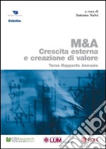 M&A. Crescita esterna e creazione di valore: Terzo rapporto annuale. E-book. Formato PDF ebook