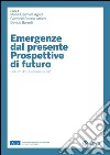 Emergenze dal presente. Prospettive di futuro: Forum AIS Giovani 2012. E-book. Formato PDF ebook