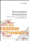 Promotion revolution. E-book. Formato PDF ebook di Cristina Ziliani