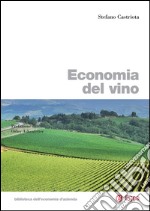 Economia del vino. E-book. Formato PDF ebook