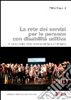 La rete dei servizi per le persone con disabilità uditiva: Il caso della città metropolitana di Milano. E-book. Formato PDF ebook