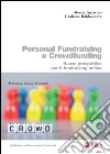 Personal Fundraising e Crowdfunding: Nuove prospettive per il fundraising online. E-book. Formato PDF ebook