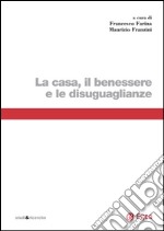 La casa, il benessere e le disuguaglianze. E-book. Formato PDF ebook