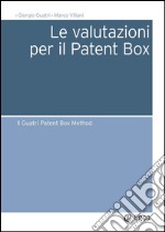 Le valutazioni per il patent box. E-book. Formato PDF