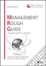 Management Rough Guide: 10 job descriptions in 10 lingue. E-book. Formato PDF ebook