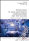 Governare la sala operatoria nell'ospedale del XXI secolo: Qualità, sicurezza, efficienza. E-book. Formato PDF ebook