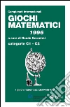 Giochi matematici 1996: Cateorie C1 - C2. E-book. Formato PDF ebook
