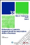 PRISTEM/Storia 38: Matematica e Economia. Approcci plurali tra cooperazione. E-book. Formato PDF ebook