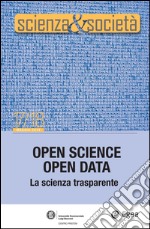 Scienza&Società 17/18. Open Science Open Data: La scienza trasparente. E-book. Formato PDF ebook