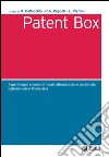 Patent Box: Aspetti legali e benefici fiscali, ottimizzazione gestionale, patrimoniale e finanziaria. E-book. Formato PDF ebook