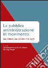 La Pubblica Amministrazione in movimento: Competenze, comportamenti e regole. E-book. Formato PDF ebook