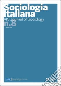 Sociologia Italiana - AIS Journal of Sociology n. 8: Ottobre 2016. E-book. Formato PDF ebook di Marita Rampazi