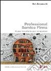 Professional service firms: Nuove traiettorie per competere. E-book. Formato PDF ebook