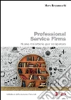 Professional service firms: Nuove traiettorie per competere. E-book. Formato PDF ebook di Mara Bergamaschi