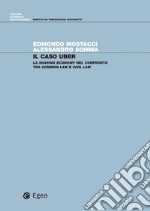 Il caso Uber: La sharing economy nel confronto tra common law e civil law. E-book. Formato PDF ebook