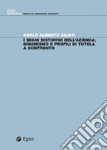 I segni distintivi dell’azienda: Dinamismi e profili di tutela a confronto. E-book. Formato PDF ebook