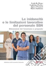 Le inidoneità e le limitazioni lavorative del personale SSN: Dimensioni del fenomeno e proposte. E-book. Formato PDF ebook