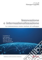 Innovazione e internazionalizzazione: La conoscenza come motore di sviluppo. E-book. Formato PDF ebook