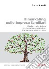 Il marketing nelle imprese familiari: Market orientation tra branding strategies, immagine e reputazione. E-book. Formato PDF ebook