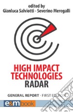 High Impact Technologies Radar: General Report - First Edition. E-book. Formato PDF