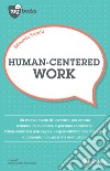 Human-centered work. E-book. Formato EPUB ebook di Edoardo Turelli