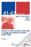 PRISTEM/Storia 41-42: Scienza in esilio. Gustavo Colonnetti e i campi universitari in Svizzera (1943-1945). E-book. Formato PDF ebook