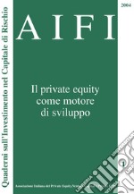 AIFI 1. Il private equity come motore di sviluppo. E-book. Formato PDF ebook