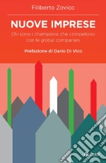 Nuove imprese: Chi sono i champions che competono con le global companies. E-book. Formato EPUB