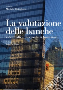 La valutazione delle banche. E-book. Formato PDF ebook di Michele Rutigliano