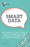 Smart data. E-book. Formato EPUB ebook di Alessandro Chessa