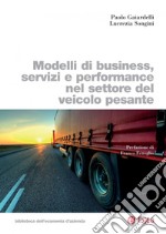 Modelli di business, servizi e performance nel settore del veicolo pesante. E-book. Formato PDF ebook