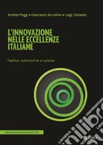 L'innovazione nelle eccellenze italiane: Fashion, automotive e turismo. E-book. Formato EPUB ebook