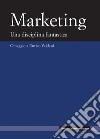 Marketing. Una disciplina fanstastica: Omaggio a Enrico Valdani. E-book. Formato PDF ebook di Bruno Busacca