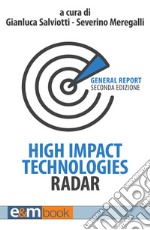 High Impact Technologies Radar - II edizione: General Report. E-book. Formato PDF ebook