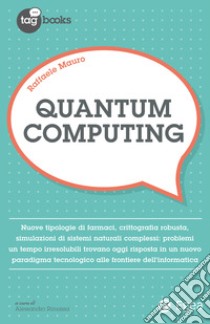 Quantum Computing. E-book. Formato EPUB ebook di Raffaele Mauro