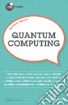 Quantum Computing. E-book. Formato EPUB ebook di Raffaele Mauro