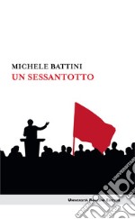 Un Sessantotto. E-book. Formato EPUB ebook