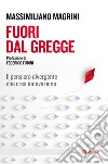 Fuori dal gregge: Il pensiero divergente che crea innovazione. E-book. Formato EPUB ebook