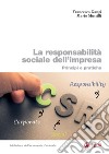 La responsabilità sociale dell’impresa: Principi e pratiche. E-book. Formato PDF ebook