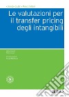 Le valutazioni per il transfer pricing degli intangibili. E-book. Formato PDF ebook di Giorgio Guatri