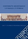 Corporate governance e finanza d'impresa: Scritti in onore di Francesco Brioschi. E-book. Formato PDF ebook