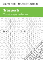 Trasporti: Conoscere per deliberare. E-book. Formato PDF