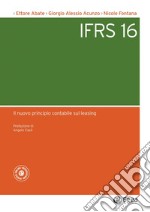 IFRS 16: Il nuovo principio contabile sul leasing. E-book. Formato PDF