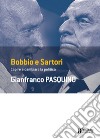 Bobbio e Sartori: Capire e cambiare la politica. E-book. Formato EPUB ebook di Gianfranco Pasquino